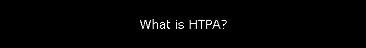 What is HTPA?